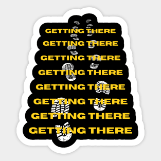 Getting There One Step At A Time Sticker